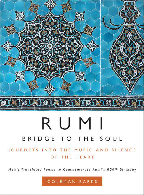 Book cover of Rumi: Bridge to the Soul