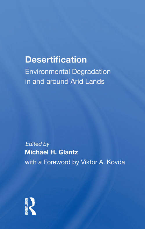 Book cover of Desertification: Environmental Degradation In And Around Arid Lands