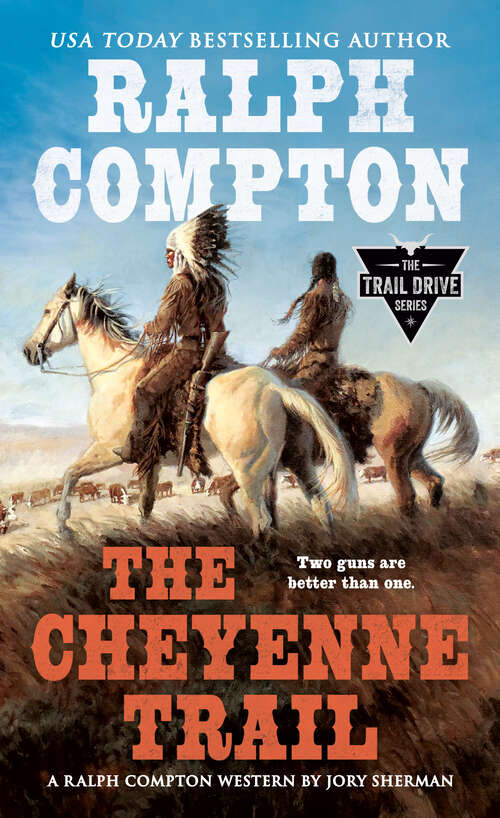 Book cover of Ralph Compton: The Cheyenne Trail