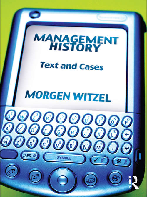 Management History: Text and Cases