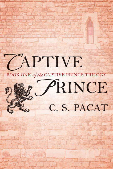 Captive Prince: Volume One (The\captive Prince Trilogy Ser. #1)