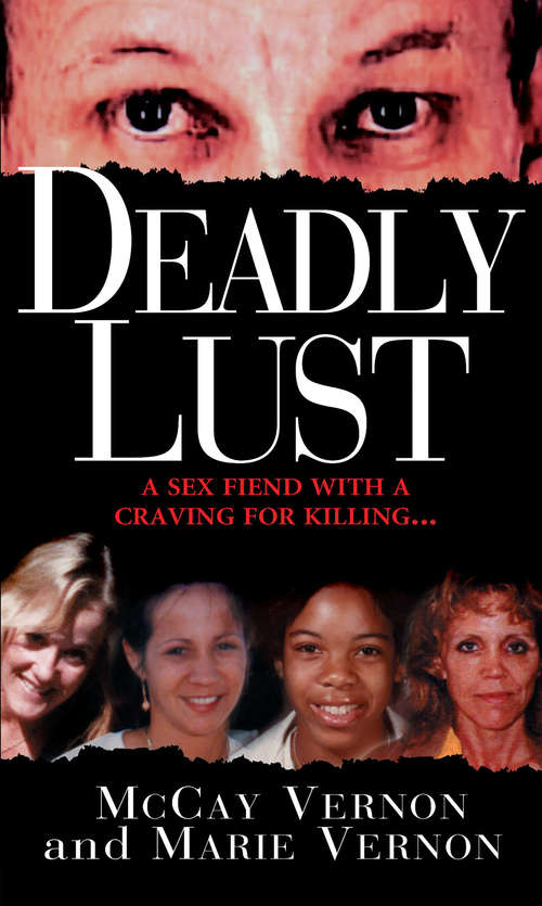 Deadly Lust: A Serial Killer Strikes