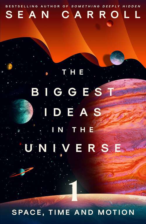 Book cover of The Biggest Ideas in the Universe 1: Space, Time and Motion