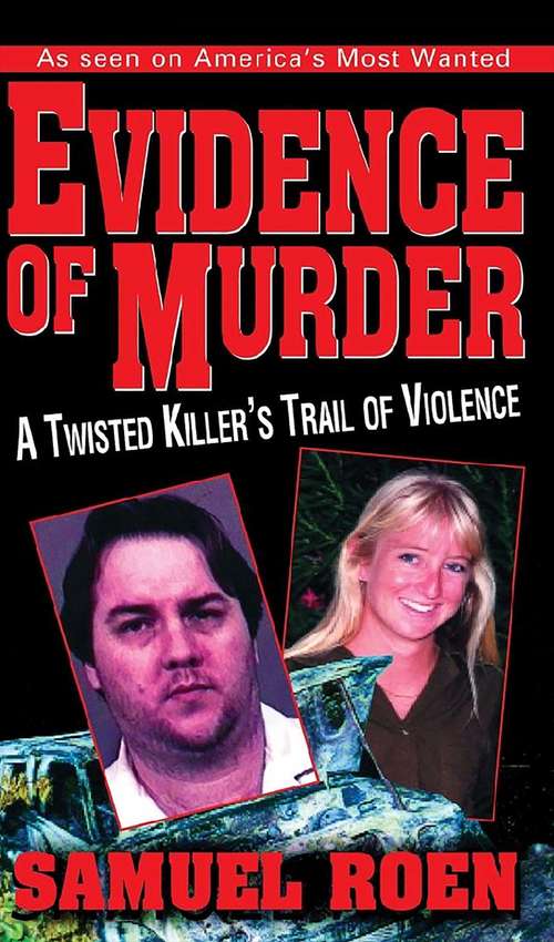 Book cover of Evidence of Murder: A Twisted Killer's Trail of Violence
