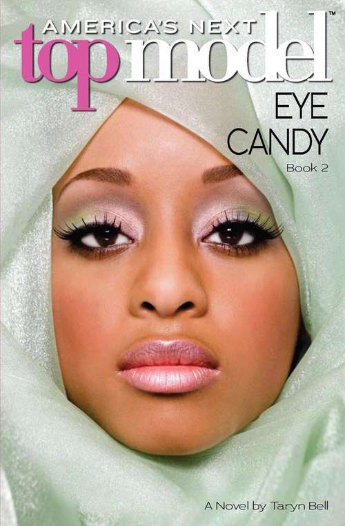 Book cover of Eye Candy (America's Next Top Model #2)