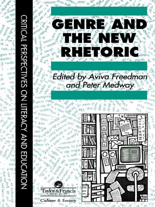Genre In The New Rhetoric (Critical Perspectives On Literacy And Education Ser.)