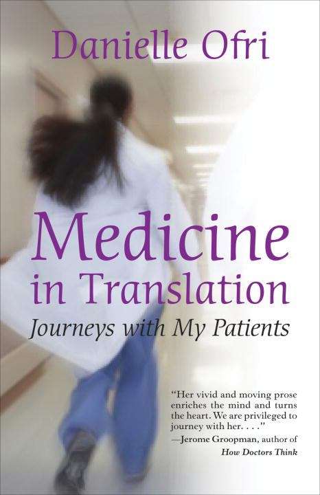 Book cover of Medicine in Translation: Journeys with My Patients