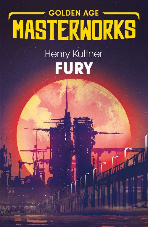Book cover of Fury (Golden Age Masterworks)