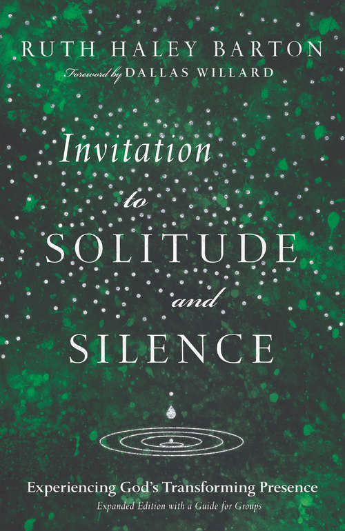 Book cover of Invitation to Solitude and Silence: Experiencing God's Transforming Presence