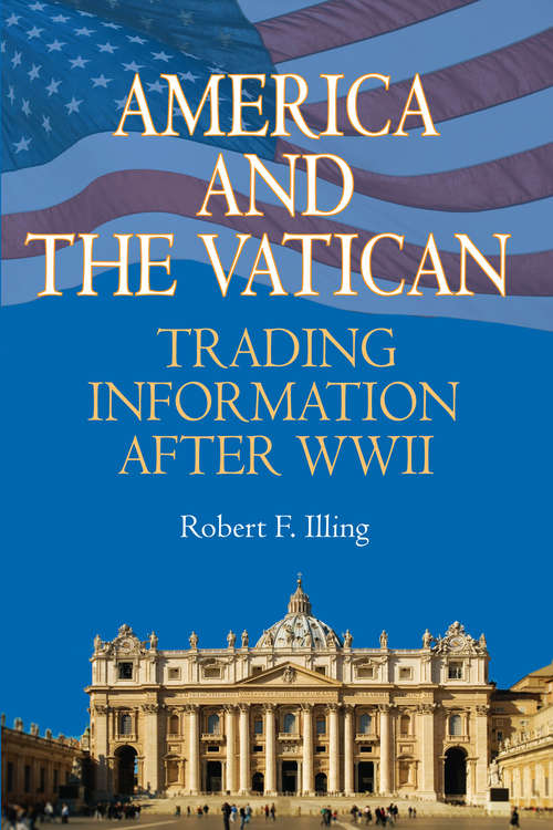 America and the Vatican: Trading Information after World War II