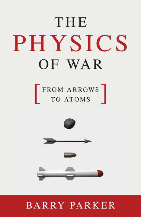Book cover of The Physics of War