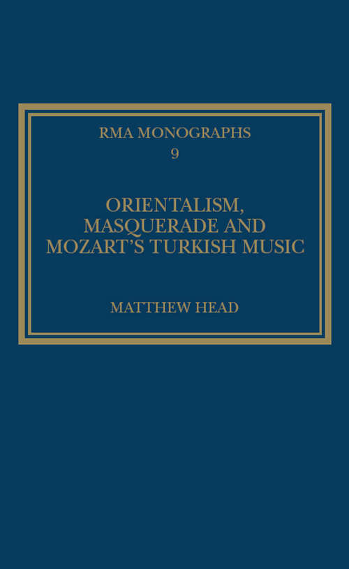 Book cover of Orientalism, Masquerade and Mozart's Turkish Music
