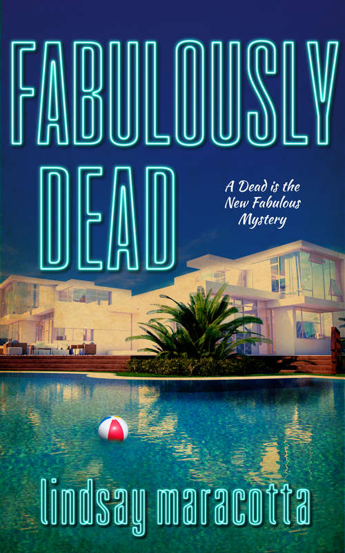 Book cover of Fabulously Dead (A Dead is the New Fabulous Mystery #1)