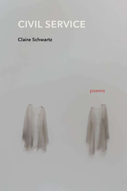 Book cover of Civil Service: Poems