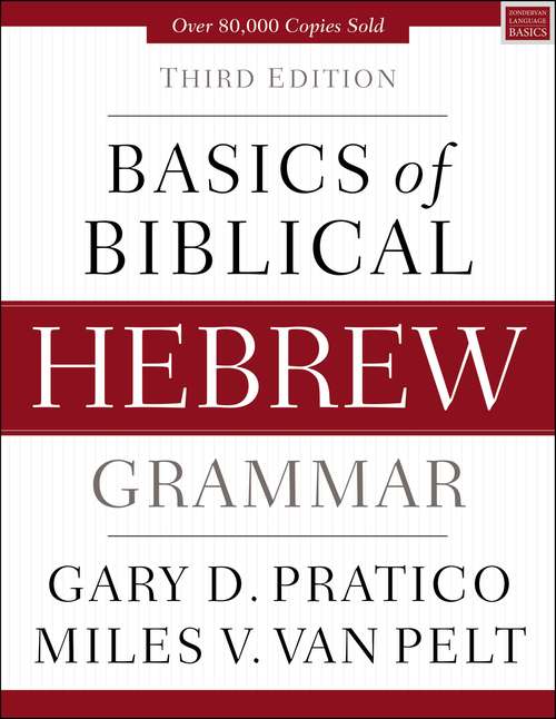 Book cover of Basics of Biblical Hebrew Grammar: Third Edition (3) (Zondervan Language Basics Series)