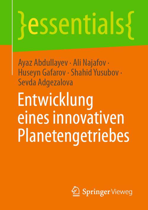 Book cover of Entwicklung eines innovativen Planetengetriebes (2024) (essentials)