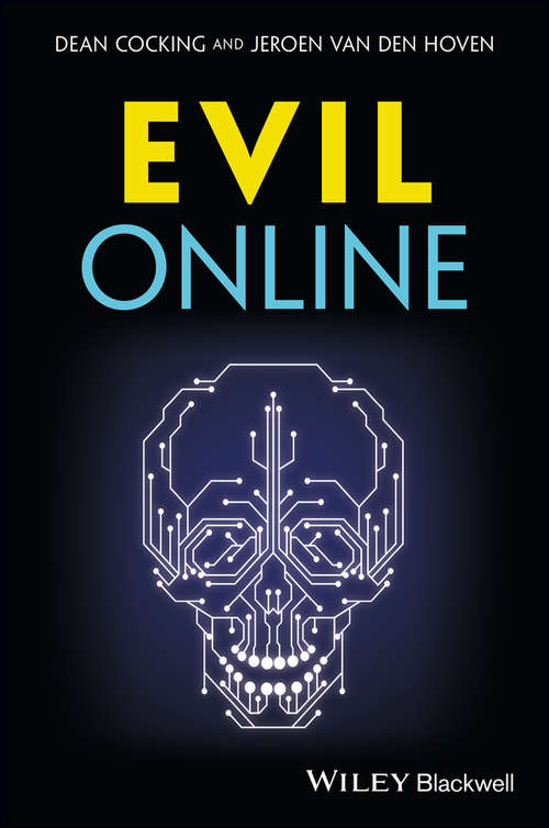 Evil Online (Blackwell Public Philosophy Series #31)