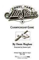 Book cover of Championship Game (Angel Park All-Stars #8)
