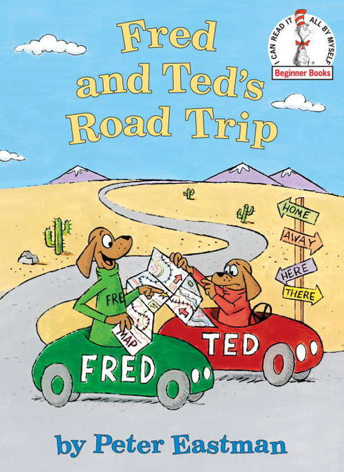 Book cover of Fred and Ted's Road Trip (Beginner Books(R))