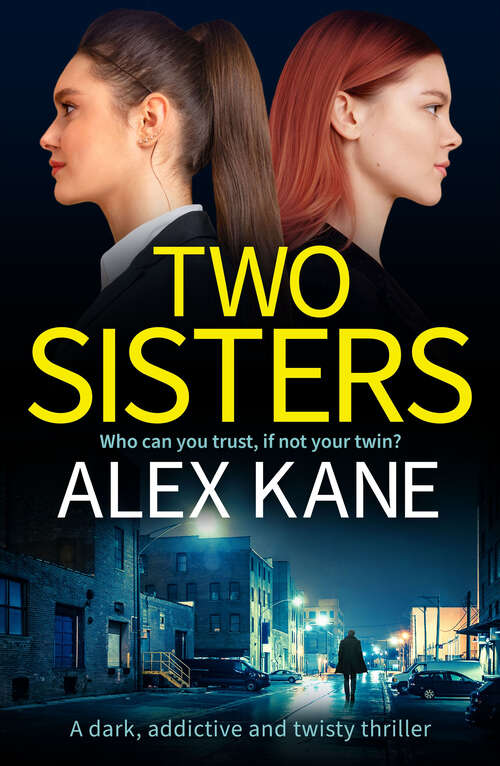 Book cover of Two Sisters: A dark, addictive and twisty thriller