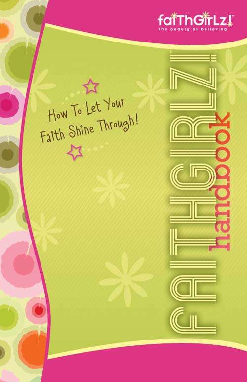 Faithgirlz! Handbook: How to Let Your Faith Shine Through