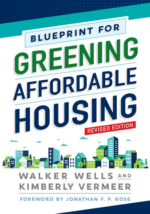 Book cover of Blueprint for Greening Affordable Housing, Revised Edition (2)