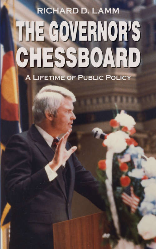 Book cover of The Governor's Chessboard: A Lifetime of Public Policy