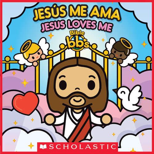 Book cover of Bible bb's: Jesús me ama / Jesus Loves Me (Bilingual) (Bilingual edition)
