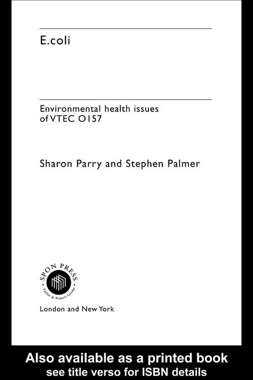 E.coli: Environmental Health Issues of VTEC 0157 (Clay's Library Of Health And The Environment Ser.)