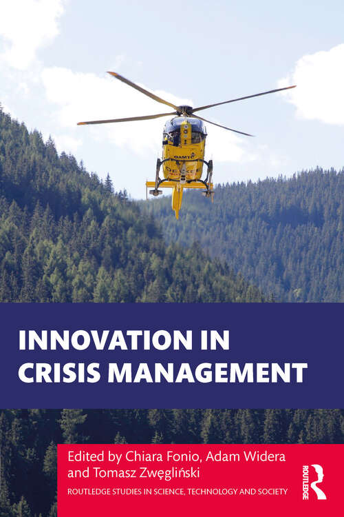 Book cover of Innovation in Crisis Management (Routledge Studies in Science, Technology and Society)