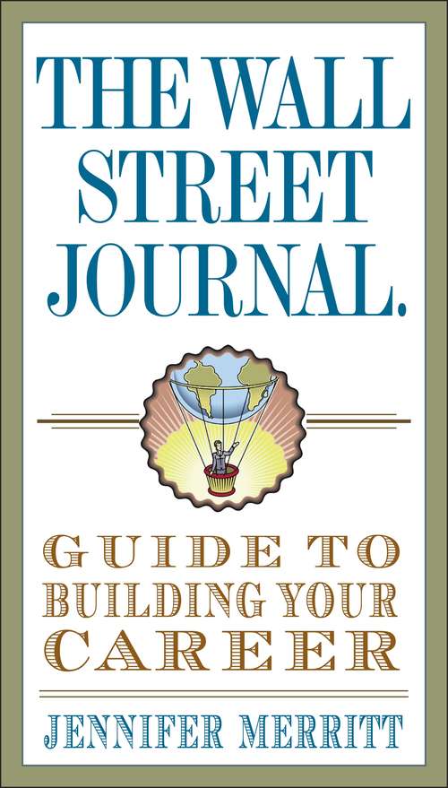 Book cover of The Wall Street Journal Guide to Building Your Career