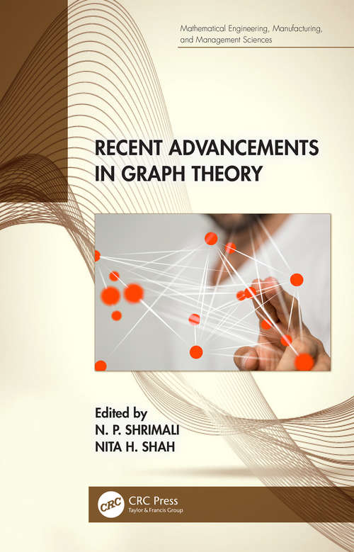 Book cover of Recent Advancements in Graph Theory (Mathematical Engineering, Manufacturing, and Management Sciences)