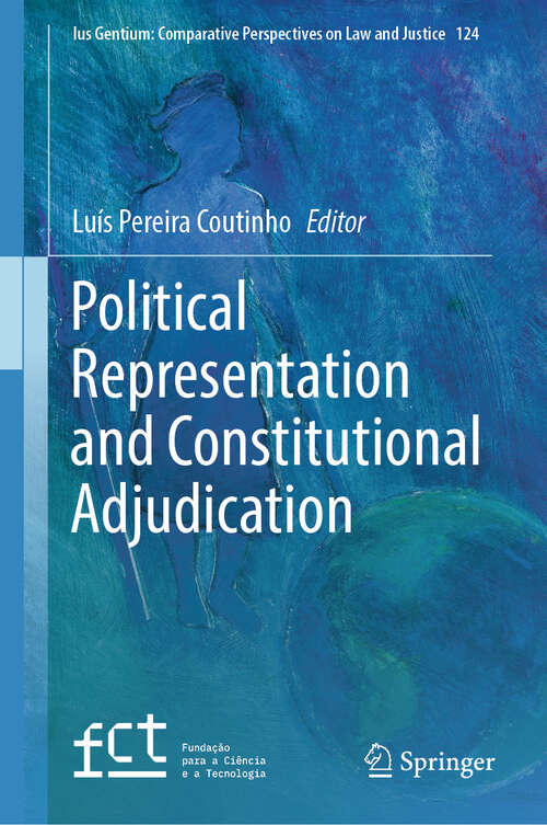 Book cover of Political Representation and Constitutional Adjudication (Ius Gentium: Comparative Perspectives on Law and Justice #124)