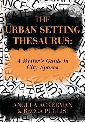 Book cover of The Urban Setting Thesaurus: A Writer's Guide to City Spaces