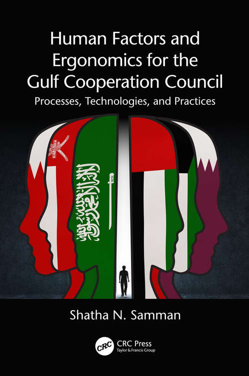 Book cover of Human Factors and Ergonomics for the Gulf Cooperation Council: Processes, Technologies, and Practices