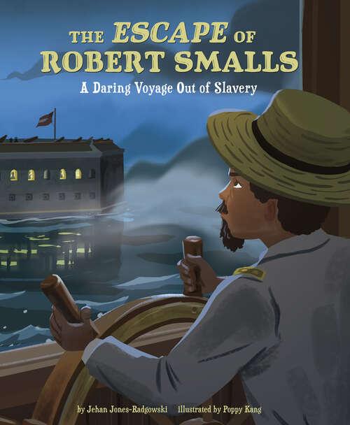 Book cover of The Escape of Robert Smalls