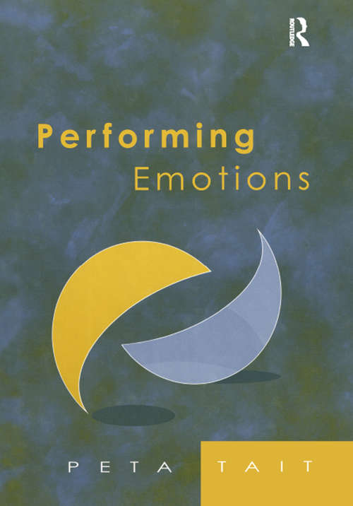 Performing Emotions: Gender, Bodies, Spaces, in Chekhov's Drama and Stanislavski's Theatre