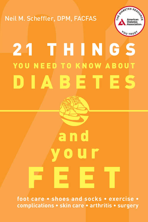 Book cover of 21 Things You Need to Know About Diabetes and Your Feet