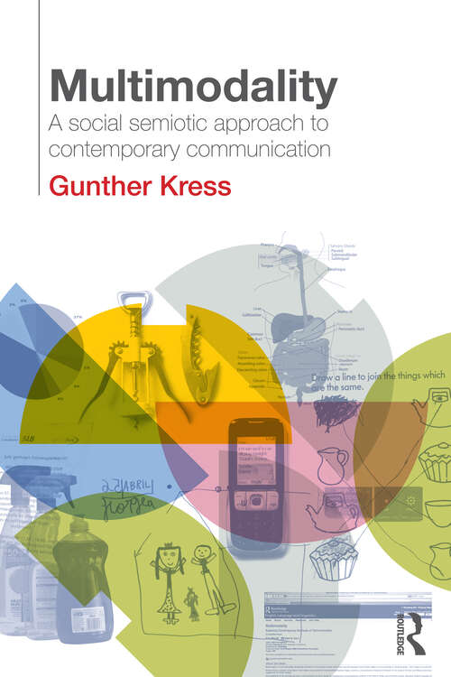 Book cover of Multimodality: A Social Semiotic Approach to Contemporary Communication