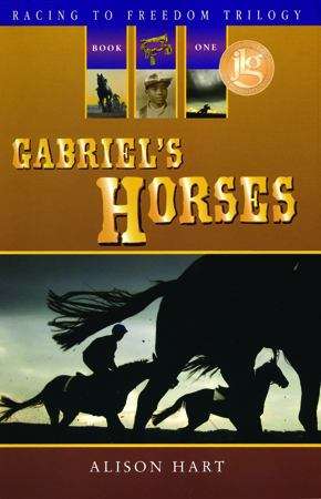 Book cover of Gabriel's Horses (Racing to Freedom Trilogy #1)