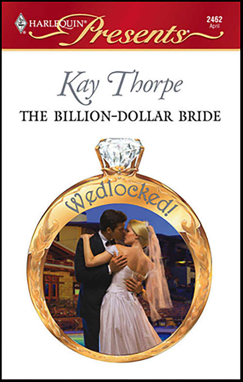 Book cover of The Billion-Dollar Bride (Wedlocked!)