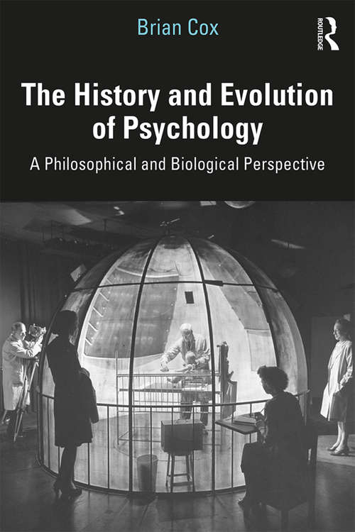 Book cover of The History and Evolution of Psychology: A Philosophical and Biological Perspective