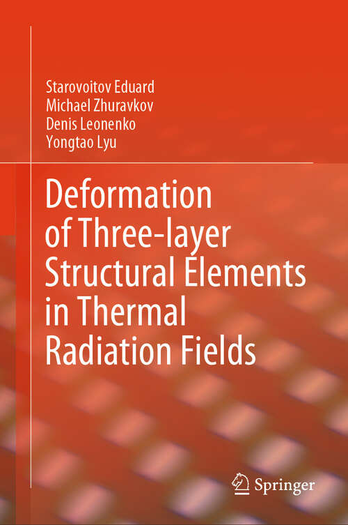 Book cover of Deformation of Three-layer Structural Elements in Thermal Radiation Fields