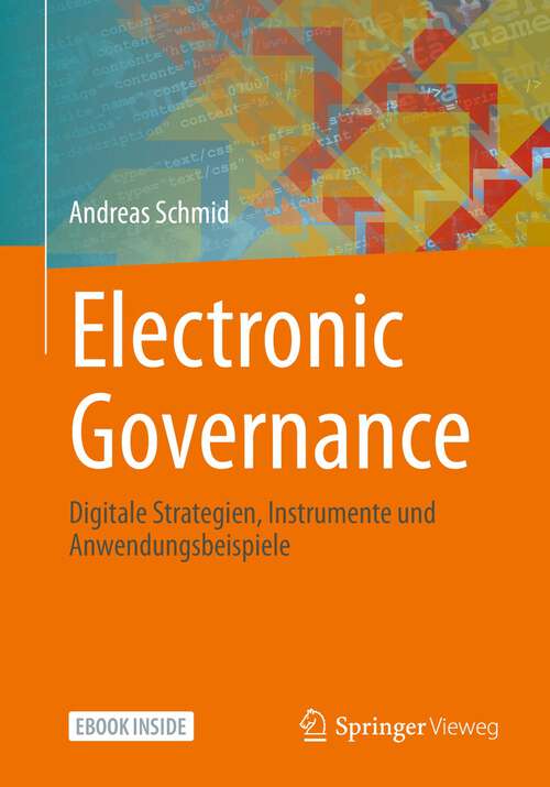 Book cover of Electronic Governance: Digitale Strategien, Instrumente und Anwendungsbeispiele (1. Aufl. 2022)