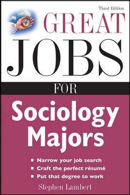 Book cover of Great Jobs for Sociology Majors (Third Edition)
