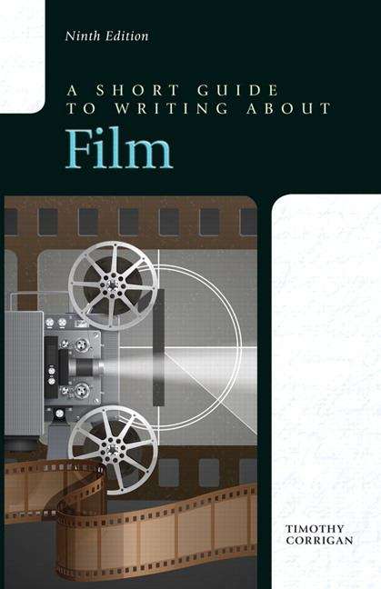 Book cover of A Short Guide To Writing About Film