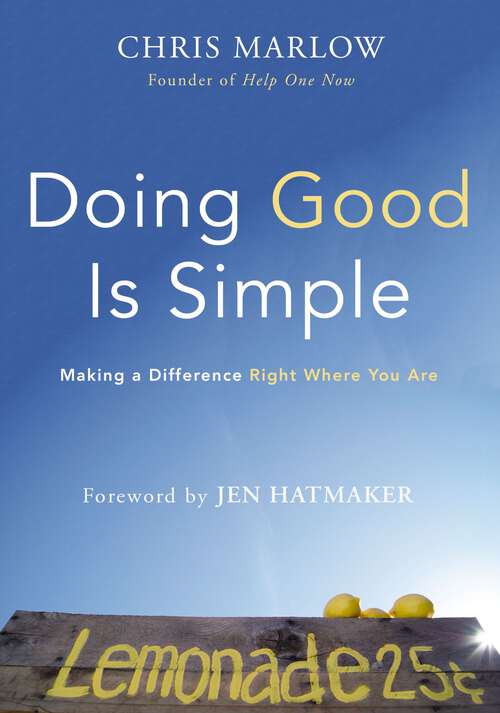 Book cover of Doing Good Is Simple: Making a Difference Right Where You Are