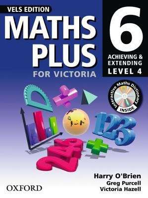 Maths plus for Victoria 6: achieving & extending level 4