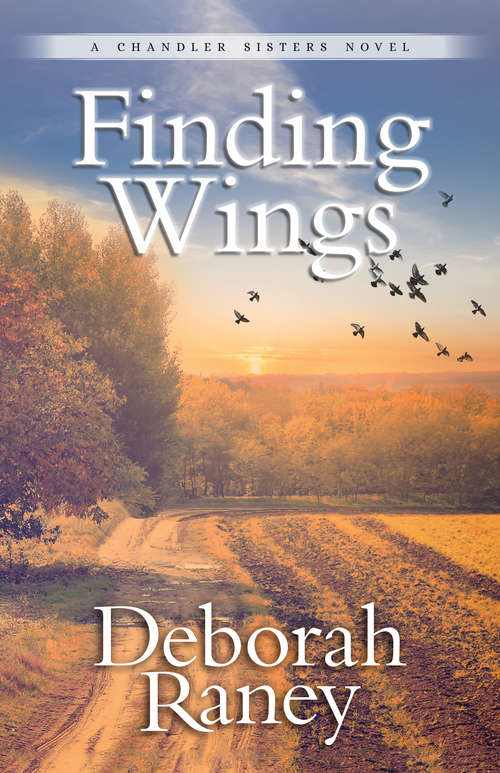 Finding Wings (Chandler Sisters #3)