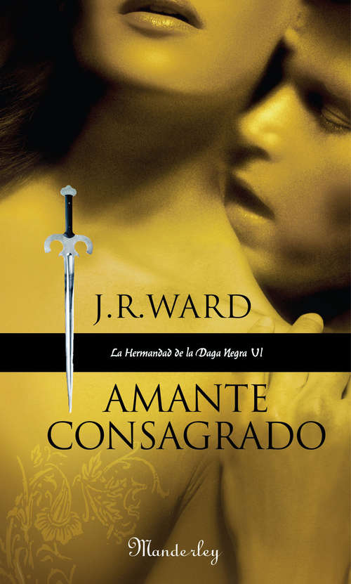 Book cover of Amante Consagrado (La Hermandad de la Daga Negra 6) (La Hermandad de la Daga Negra: Volumen 6)